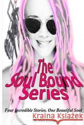 The Sould Bound Series Mark Koning 9781541109414 Createspace Independent Publishing Platform - książka