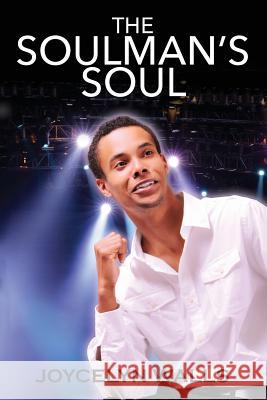 The Soulman's Soul Joycelyn Walls 9781478758174 Outskirts Press - książka