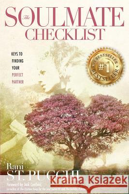 The Soulmate Checklist: Keys to Finding Your Perfect Partner Rani S 9780997697742 Koehler Books - książka