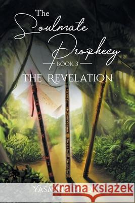 The Soulmate Prophecy: The Revelation Yasmina Haque 9781946854230 Mainspring Books - książka