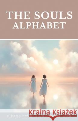 The Souls Alphabet Florence de Vesvrotte, Caroline Woussen-Franczia 9798323232376 Independently Published - książka