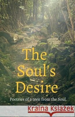 The Soul's Desire Aditi Mishra 9798888698822 Notion Press, Inc. - książka
