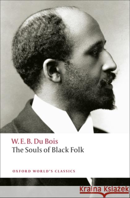 The Souls of Black Folk   9780199555833 Oxford University Press - książka