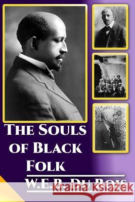 The Souls of Black Folk W. E. B. D Success Oceo 9781544817101 Createspace Independent Publishing Platform - książka