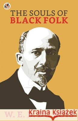 The Souls of Black Folk W. E. B. Bois Du 9789390736003 True Sign Publishing House - książka