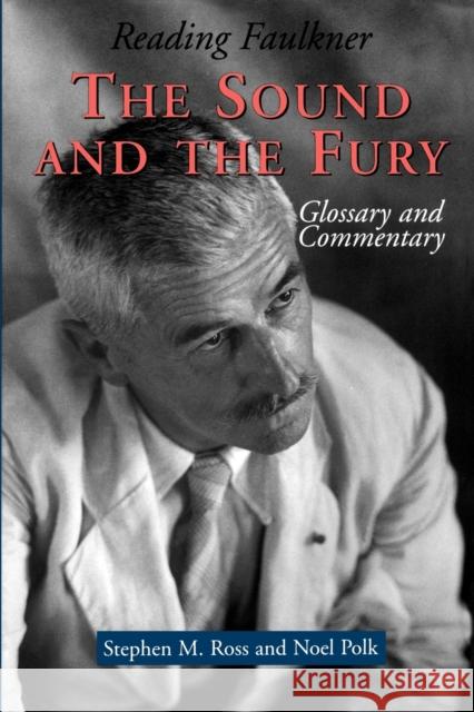 The Sound and the Fury Ross, Stephen M. 9780878059362 University Press of Mississippi - książka