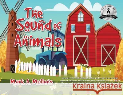 The Sound of Animals Mark A Mullens   9781959682554 Citiofbooks, Inc. - książka