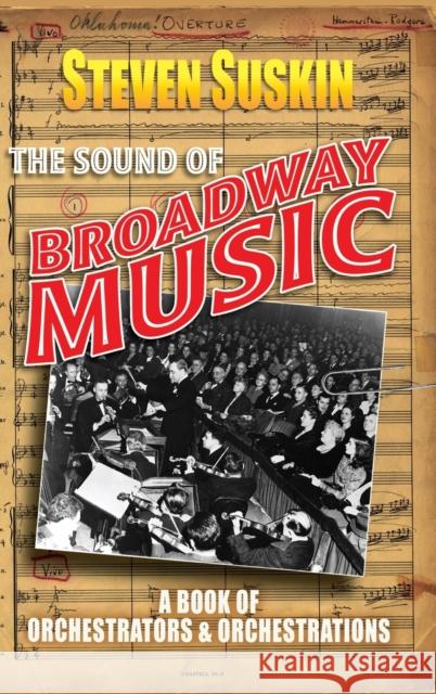 The Sound of Broadway Music Suskin, Steven 9780195309478 Oxford University Press, USA - książka