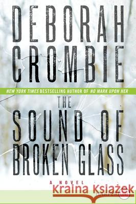 The Sound of Broken Glass Deborah Crombie 9780062222930 Harperluxe - książka