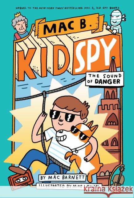 The Sound of Danger (Mac B., Kid Spy #5): Volume 5 Barnett, Mac 9781338594263 Orchard Books - książka