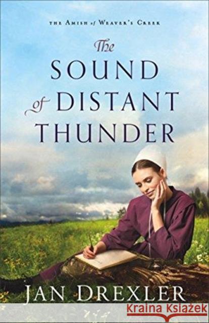 The Sound of Distant Thunder Jan Drexler 9780800729318 Fleming H. Revell Company - książka