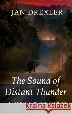 The Sound of Distant Thunder Jan Drexler 9781432858568 Thorndike Press Large Print - książka