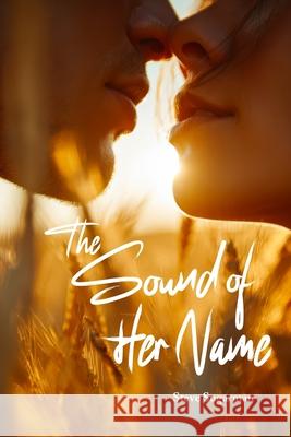 The Sound of Her Name Steve Sugarman 9781738202690 Steve Sugarman - książka