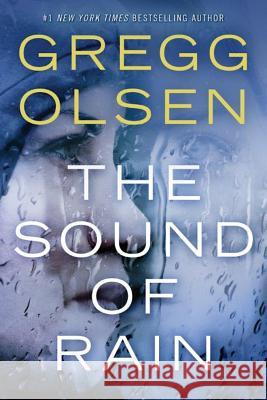 The Sound of Rain Gregg Olsen 9781503941960 Thomas & Mercer - książka