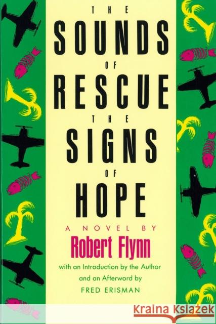 The Sounds of Rescue, the Signs of Hope Flynn, Robert 9780875650395 Texas Christian University Press - książka