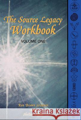 The Source Legacy Workbook Ron Brown Grayson Shelley Oliver 9781401075224 Xlibris Corporation - książka