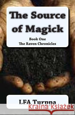 The Source of Magick L. F. a. Turppa 9781500213329 Createspace Independent Publishing Platform - książka