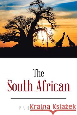 The South African Paul Taylor 9781496987174 Authorhouse - książka