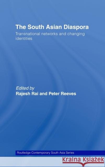 The South Asian Diaspora: Transnational networks and changing identities Rai, Rajesh 9780415456913 Taylor & Francis - książka