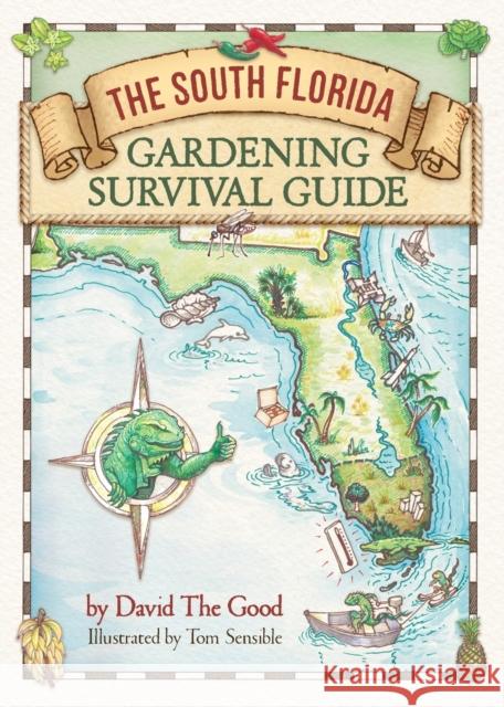 The South Florida Gardening Survival Guide David The Good Tom Sensible  9781955289115 Florida Food Forests, Inc. - książka