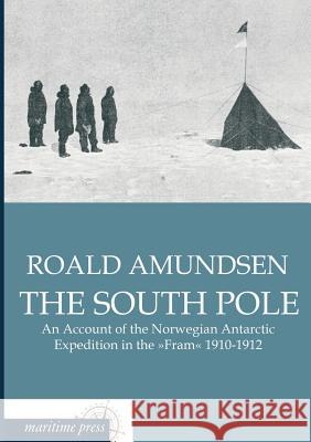 The South Pole Roald Amundsen 9783954273539 Europaischer Hochschulverlag Gmbh & Co. Kg - książka