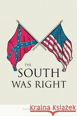 The South Was Right Samuel Augustus Steel 9781396321856 Left of Brain Onboarding Pty Ltd - książka