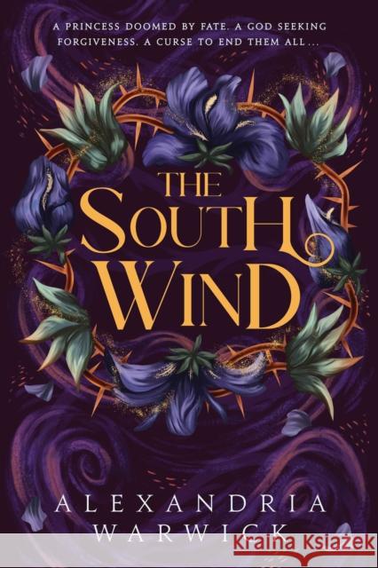 The South Wind: the third instalment in luscious romantasy series The Four Winds, beloved by BookTok! Alexandria Warwick 9781398533684 Simon & Schuster Ltd - książka