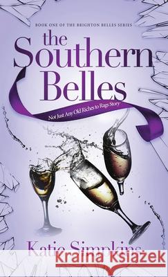 The Southern Belles Katie Simpkins 9784824122391 Next Chapter - książka