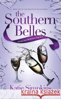 The Southern Belles Katie Simpkins 9784824122414 Next Chapter - książka