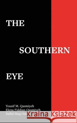 The Southern Eye Elena Fiddian-Qasmiyeh 9781916938427 Broken Sleep Books - książka