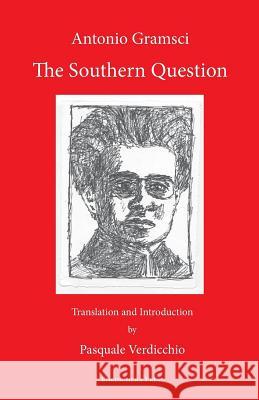 The Southern Question Antonio, Fo Gramsci Pasquale Verdicchio 9781599540979 Bordighera Press - książka