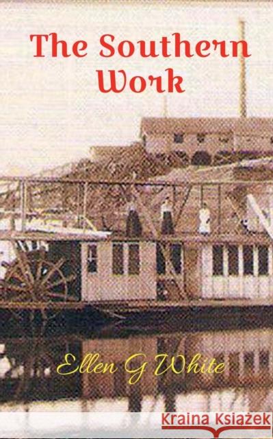 The Southern Work Ellen White   9781638061601 Notion Press - książka