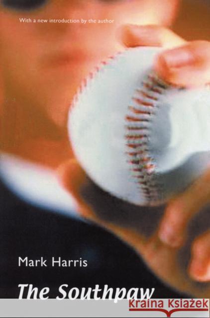 The Southpaw Mark Harris Mark Harris 9780803273375 Bison Books - książka