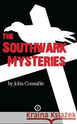 The Southwark Mysteries John Constable 9781840020991 Oberon Books - książka