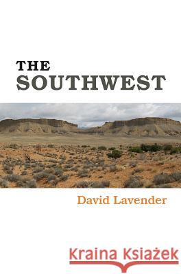 The Southwest David Sievert Lavender 9780826307361 University of New Mexico Press - książka