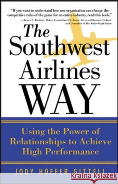 The Southwest Airlines Way Jody Hoffer Gittell 9780071458276  - książka