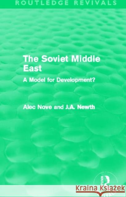 The Soviet Middle East : A Model for Development? Alec Nove 9780415682411  - książka