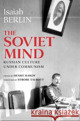 The Soviet Mind: Russian Culture Under Communism Berlin, Isaiah 9780815721550 Not Avail - książka