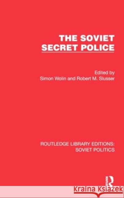 The Soviet Secret Police  9781032676302 Taylor & Francis Ltd - książka