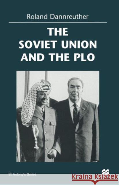 The Soviet Union and the PLO Roland Dannreuther 9781349262182 Palgrave MacMillan - książka