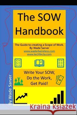 The Sow Handbook: The Guide to Creating a Scope of Work. Wade Sarver 9781791830076 Independently Published - książka