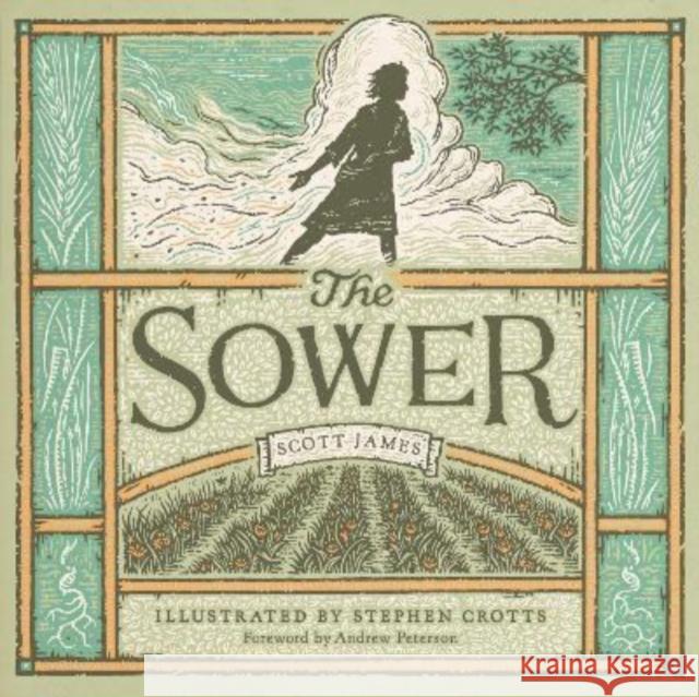 The Sower Scott James Stephen Crotts 9781433577871 Crossway Books - książka