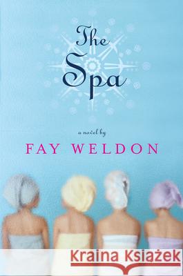 The Spa Fay Weldon 9780802144058 Grove Press - książka