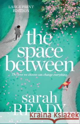 The Space Between Sarah Ready   9781954007543 W. W. Crown - książka