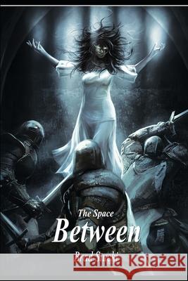 The Space Between: An Urban Fantasy Adventure Brad Stucki 9781078338387 Independently Published - książka
