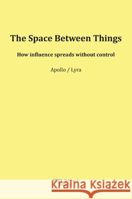 The Space Between Things Mario Schipflinger 9783903679146 Published by Apollo (Mario Schipflinger) - książka