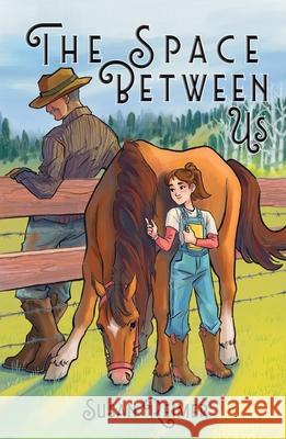 The Space Between Us Susan Reimer Rebeckah Gerstner 9781953743510 Chicken Scratch Books - książka
