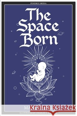 The Space Born: Illustrated Edition Logan, Dennis, Barbour, Charles E., Logan, Dennis 9798903750115 Penemue Media - książka