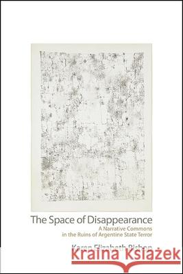 The Space of Disappearance Karen Elizabeth Bishop 9781438478524 State University of New York Press - książka