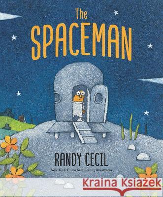 The Spaceman Randy Cecil Randy Cecil 9781536226164 Candlewick Press (MA) - książka